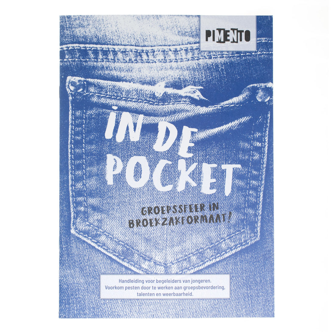 In de pocket - handleiding voor begeleiders In de pocket - handleiding voor begeleiders
