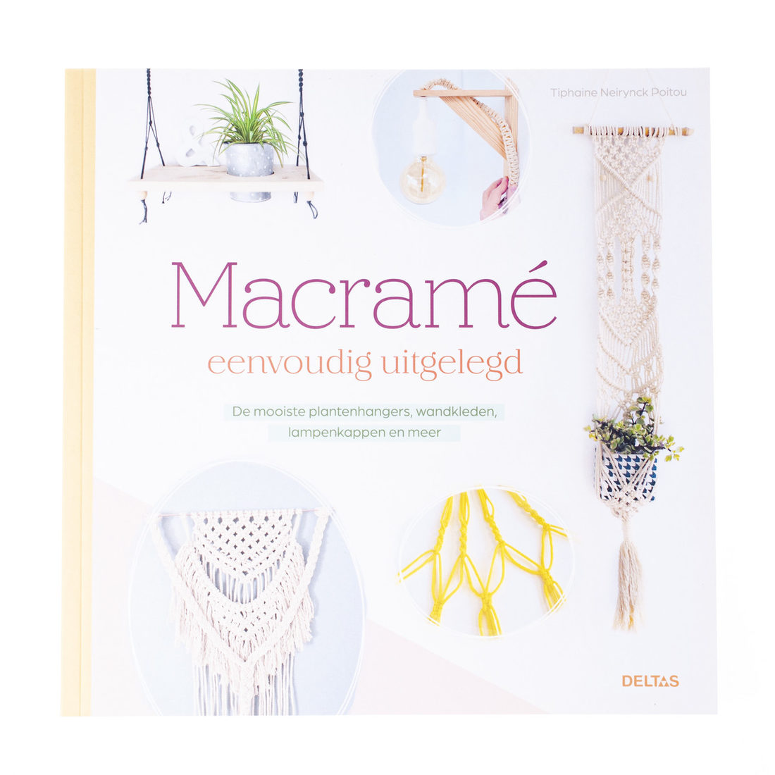 Macramé eenvoudig uitgelegd Macramé eenvoudig uitgelegd