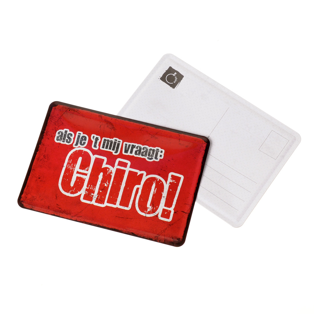 Metalen postkaart 'Als je 't mij vraagt: Chiro'