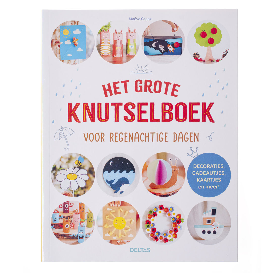 Het grote knutselboek voor regenachtige dagen Het grote knutselboek voor regenachtige dagen