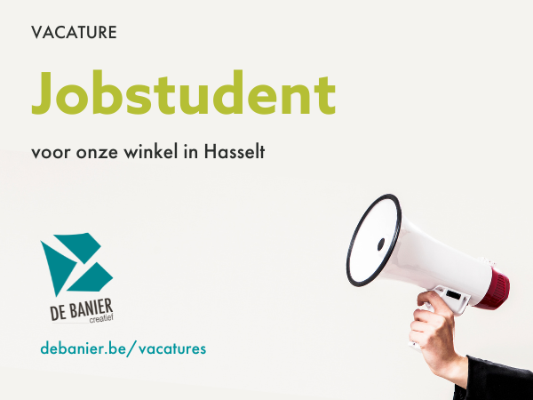 VACATURE: een jobstudent voor onze winkel in Hasselt